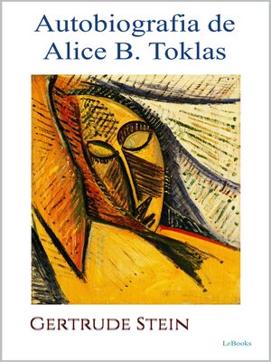 cover image of AUTOBIOGRAFIA DE ALICE B. TOKLAS--Gertrude Stein